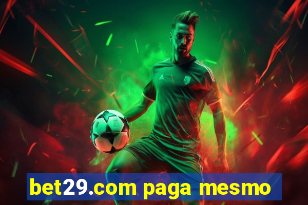 bet29.com paga mesmo